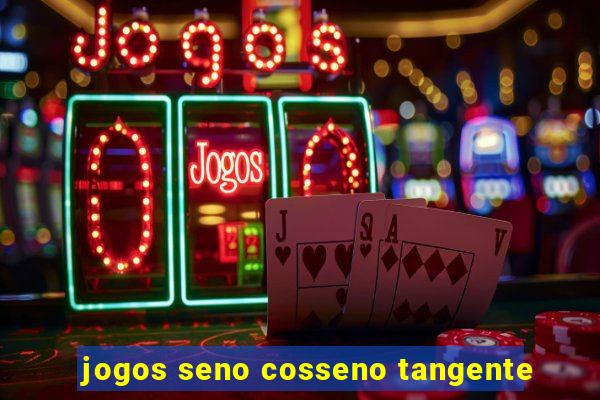 jogos seno cosseno tangente